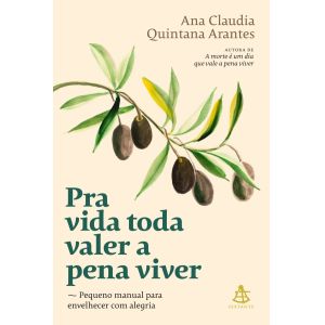 Livro: Pra Vida Toda Valer A Pena Viver 