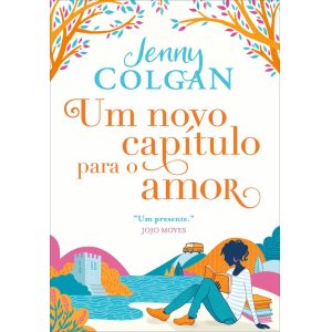 Livro: Um Novo Capítulo para o Amor - Jenny Colgan